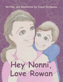 Paperback Hey Nonni, Love Rowan Book