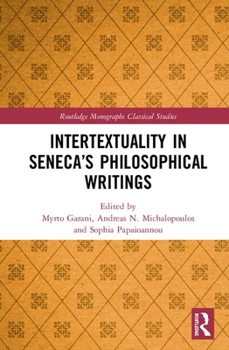 Hardcover Intertextuality in Seneca's Philosophical Writings Book