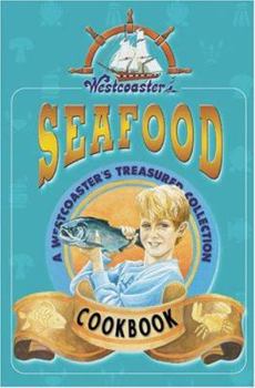 Spiral-bound Westcoaster Seafood Cookbook Book