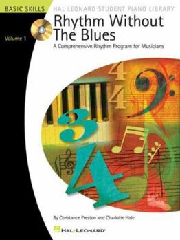 Paperback Rhythm Without the Blues - Volume 1: A Comprehensive Rhythm Program for Musicians Book