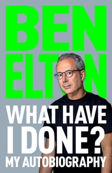 Hardcover What Have I Done?: My Autobiography Book