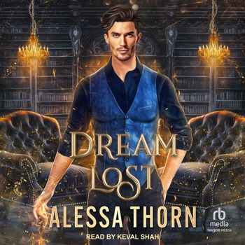Dream Lost: Greatdrakes Book 1
