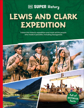 Paperback DK Super History Lewis and Clark Expedition Book