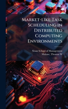 Hardcover Market-like Task Scheduling in Distributed Computing Environments Book