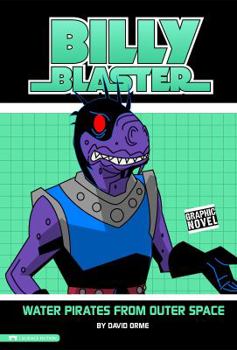 Water Pirates from Outer Space - Book  of the Billy Blaster