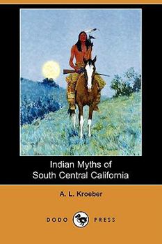 Indian Myths of South Central California