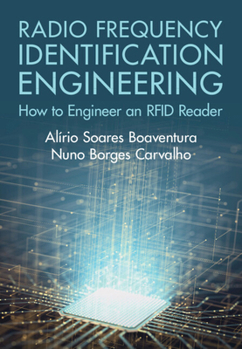 Hardcover Radio Frequency Identification Engineering: How to Engineer an RFID Reader Book