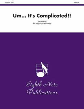 Paperback Um... It's Complicated!!: Score & Parts Book