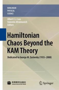 Hardcover Hamiltonian Chaos Beyond the Kam Theory: Dedicated to George M. Zaslavsky (1935--2008) Book