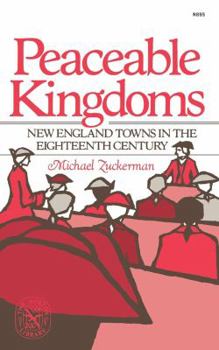 Paperback Peaceable Kingdoms: New England Towns in the Eighteenth Century Book