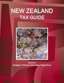 Paperback New Zealand Tax Guide Volume 1 Strategic, Practical Information, Regulations Book