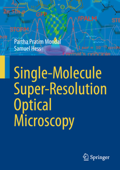 Hardcover Single-Molecule Super-Resolution Optical Microscopy Book