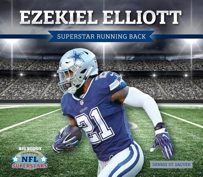 Library Binding Ezekiel Elliott: Superstar Running Back: Superstar Running Back Book