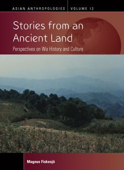 Hardcover Stories from an Ancient Land: Perspectives on Wa History and Culture Book