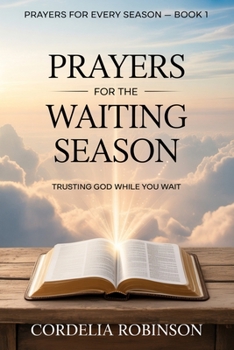 Paperback Prayers for the Waiting Season: Trusting God While You Wait Book