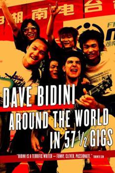 Hardcover Around the World in 57 1/2 Gigs Book