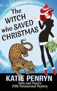 The Witch who Saved Christmas - Book #5 of the Mpenzi Munro