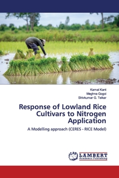 Paperback Response of Lowland Rice Cultivars to Nitrogen Application Book