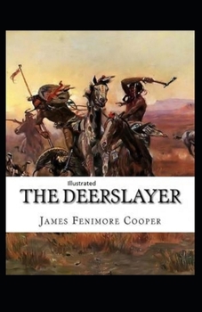 Paperback The Deerslayer Illustrated Book