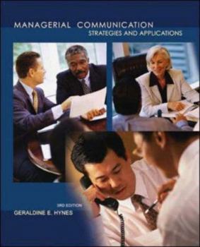 Hardcover Managerial Communication: Strategies and Applications Book