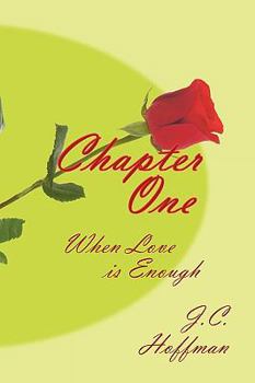 Paperback Chapter One: When Love Is Enough Book