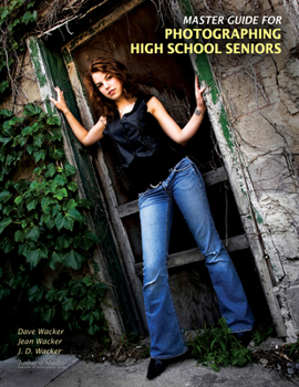 Paperback Master Guide for Photographing High School Seniors Book