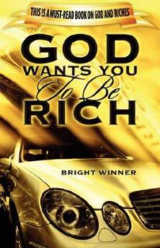 Paperback God Wants You to Be Rich Book