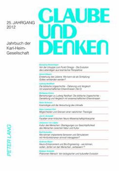 Glaube Und Denken: Jahrbuch Der Karl-Heim-Gesellschaft- 25. Jahrgang 2012