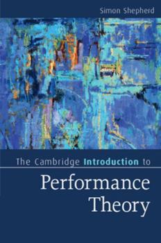 Paperback The Cambridge Introduction to Performance Theory Book