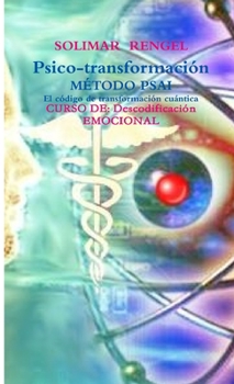 Paperback Psico-Transformación Método PSAI- El código de transformación [Spanish] Book