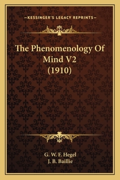 The Phenomenology of Mind, Volume 2