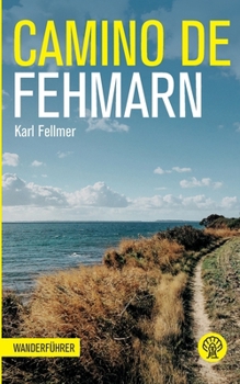 Paperback Camino de Fehmarn: Auszeit am Meer [German] Book