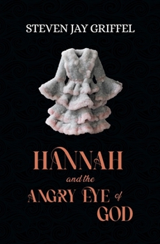 Paperback Hannah and the Angry Eye of God Book