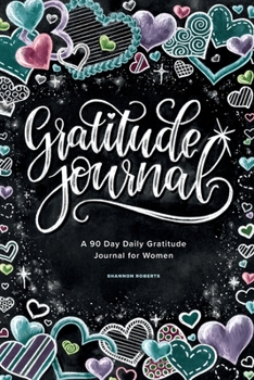 Paperback Gratitude Journal: A 90 Day Daily Gratitude Journal for Women Book