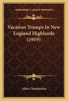 Paperback Vacation Tramps In New England Highlands (1919) Book