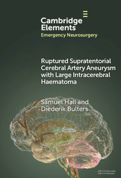 Hardcover Ruptured Supratentorial Cerebral Artery Aneurysm with Large Intracerebral Haematoma Book