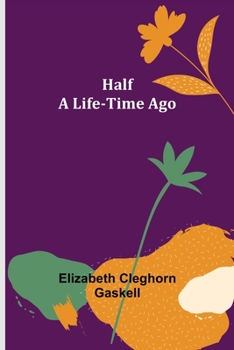Paperback Half a Life-Time Ago Book
