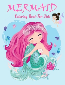 Paperback Mermaid Coloring Book For Kids: A Fun Coloring Book For Learning, (Thanksgiving/Christmas Gift For Kids)) Book