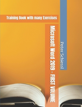 Paperback Microsoft Word 2019 - FIRST VOLUME - Training Book with many Exercises Book