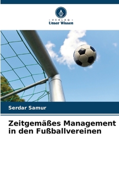 Paperback Zeitgemäßes Management in den Fußballvereinen [German] Book