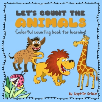 Paperback Let's Count the Animals, Colorful Counting Book for Learning!: Learning to Count for Toddlers, A Fun Picture Puzzle Book for 2-5 Years Old Book