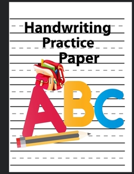 Handwriting Practice Paper and Sheets : Cute Blank Writing Sheets Notebook with Dotted Midline, Composition Book for Kids for Learning to Write ABC. Preschool, Kindergarten, 1st,2nd,3rd and 4th Grade