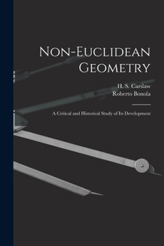 Paperback Non-Euclidean Geometry; a Critical and Historical Study of its Development Book