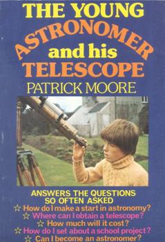 Paperback The Young Astronomer and His Telescope Book