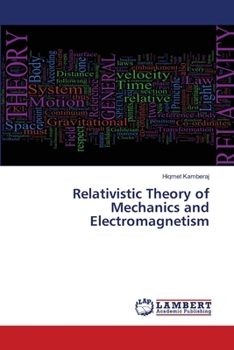 Paperback Relativistic Theory of Mechanics and Electromagnetism Book