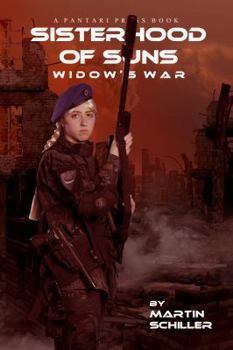 Sisterhood of Suns: Widow's War - Book #2 of the Sisterhood of Suns