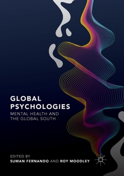 Paperback Global Psychologies: Mental Health and the Global South Book