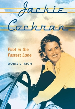 Hardcover Jackie Cochran: Pilot in the Fastest Lane Book