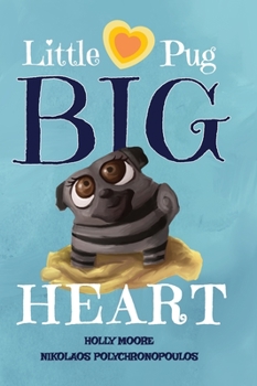 Hardcover Little Pug Big Heart Book