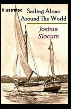 Sailing Alone Around the World Illustrated